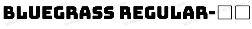 Bluegrass Regular字体转换